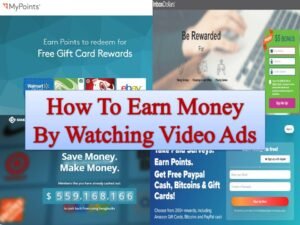 How To Earn Money By Watching Video Ads