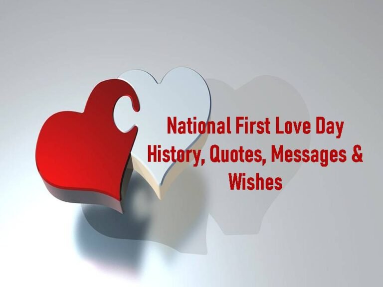 National First Love Day: History, Quotes, Messages & Wishes