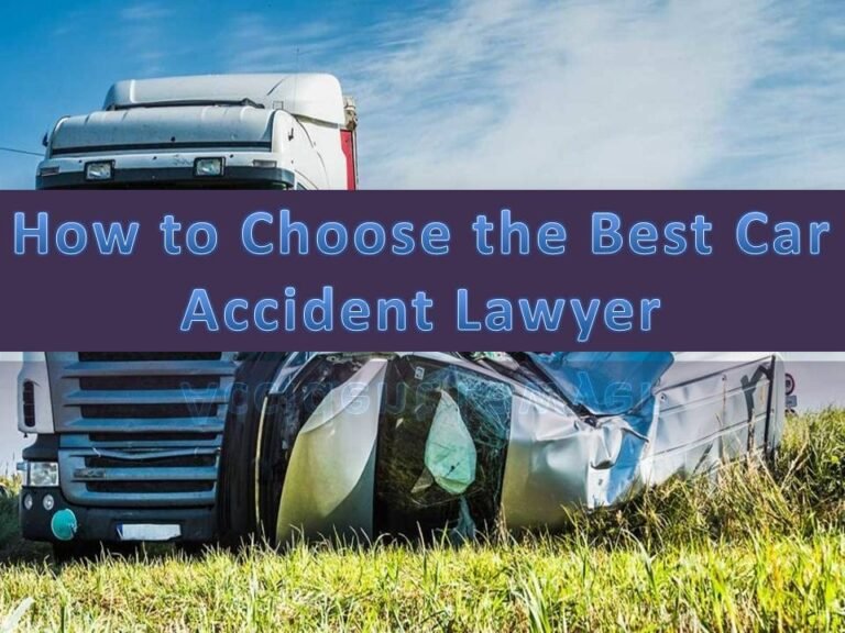 How to Choose the Best Car Accident Lawyer