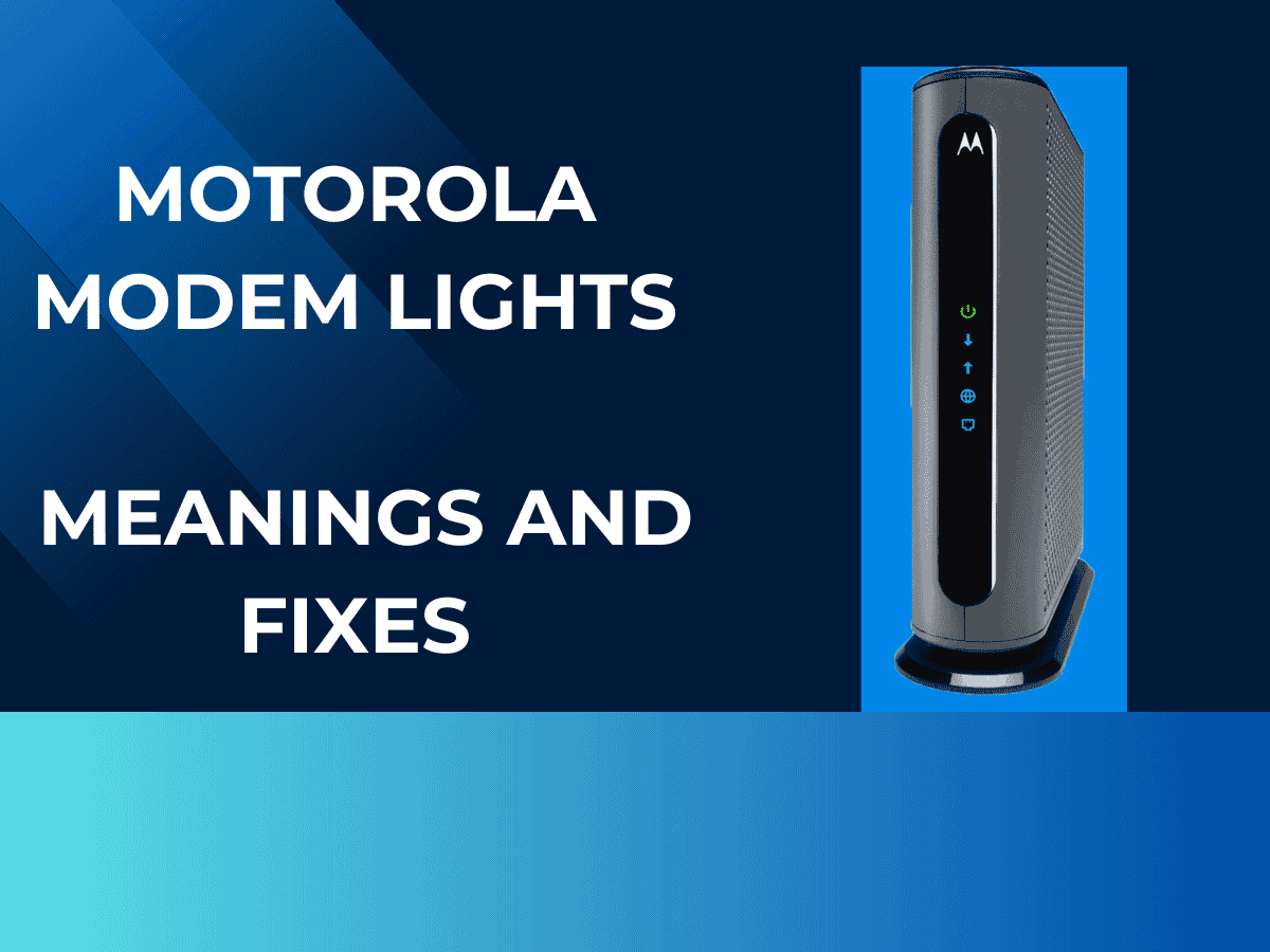 Motorola Modem Lights - Meanings and Fixes