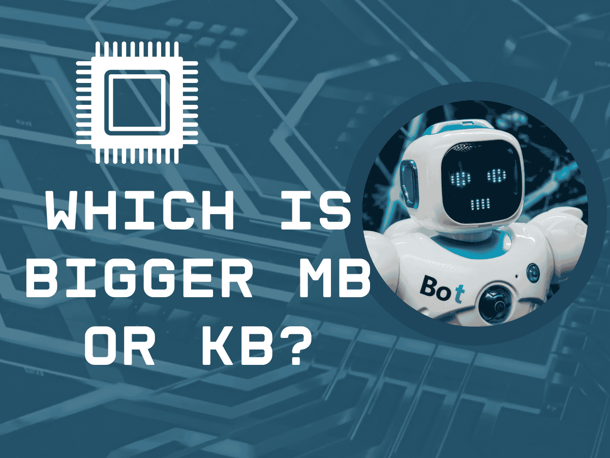 Which Is Bigger MB or KB
