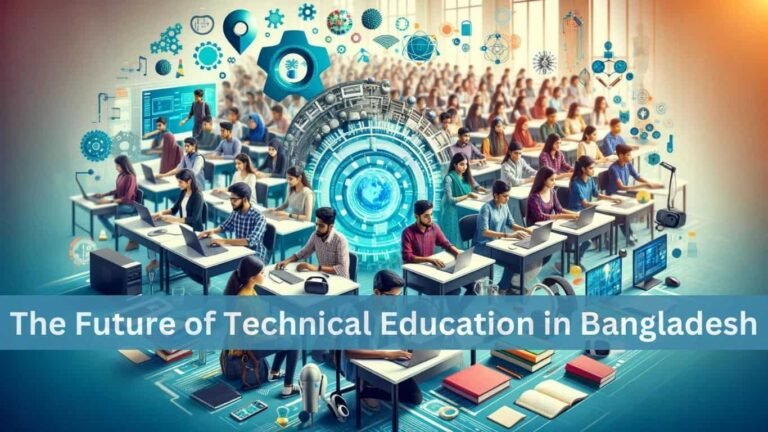 The Future of Technical Education in Bangladesh
